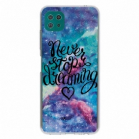 Case Samsung Galaxy A22 5G Älä Koskaan Lopeta Unelmoimista