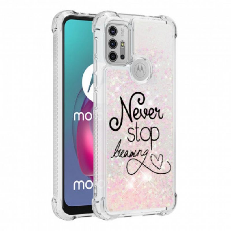 Kuori Moto G30 / G10 Älä Koskaan Lakkaa Haaveilemasta Glitteristä